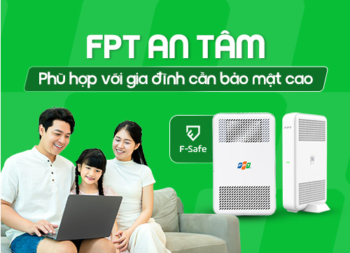 FPT An Tâm (Tích Hợp F-Safe)
